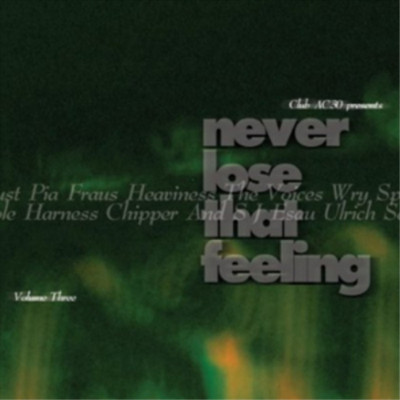 Various Artists Never Lose That Feeling - Volume 3 (CD) Album