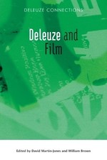 David Martin-Jones Deleuze and Film (Hardback) Deleuze Connections