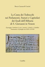 Libri Cuzzucoli Crucitti Rocco - La Costa Dei Trabocchi Nei Parlamenti, Statuti 
