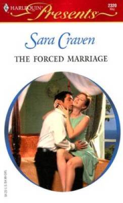 The Forced Marriage (Italian Husbands) (Harlequin Presents 2320) - GOOD
