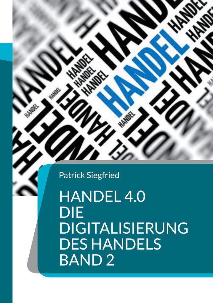 Thumbnail - Handel 4.0 Die Digitalisierung Des Handels | Patrick Siegfried | 2021