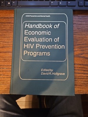Handbook of Economic Evaluation of HIV Prevention Programs (Aids Preventio [VGD]
