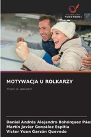 Daniel AndréS Alejandro BohóRquez PáEz (U. A.) | Motywacja U Rolkarzy | Buch