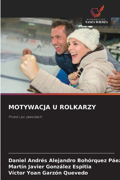 Daniel AndréS Alejandro BohóRquez PáEz (U. A.) | Motywacja U Rolkarzy | Buch-image