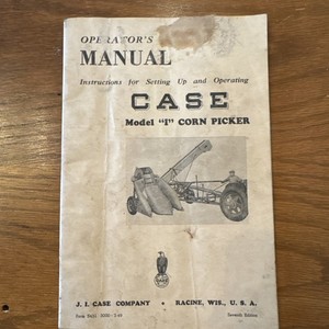 Vintage Case Model "I" Corn Picker Operator's Manual