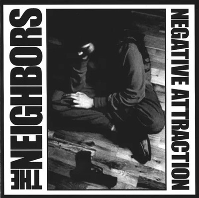 CD The Neighbors Negative Attraction Six Weeks