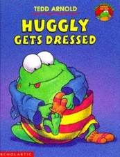 Huggly Gets Dressed (Monster Under the Bed) - Hardcover By Arnold, Tedd - GOOD
