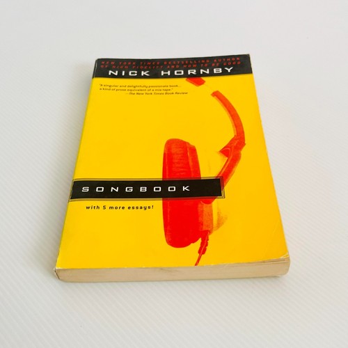 Songbook: With 5 More Essays! By Nick Hornby Paperback 2003 - Picture 15 of 17