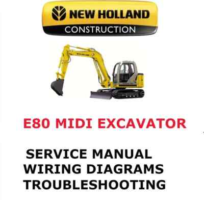 NEW HOLLAND E80 MIDI EXCAVATOR MANUAL REPAIR SHOP ENGINE  SERVICE  PDF
