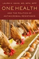 One Health And The Politics Of Antimicrobial Resistance | Laura H Kahn | Buch