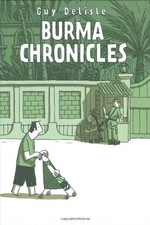 BURMA CHRONICLES By Guy Delisle & Helge Dascher - Hardcover Excellent Condition