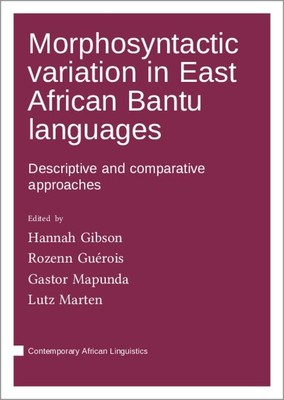 Morphosyntactic variation in East African Bantu languages Hannah Gibson