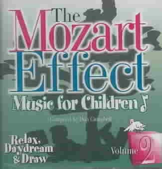 The Mozart Effect Music for Children, Volume 2: Relax, Daydream, & Draw, New Mus