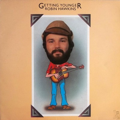 Robin Hawkins  - Getting Younger (LP)