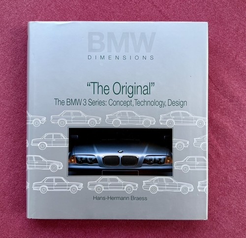 BMW DIMENSIONS-The Original-The BMW 3 Series: Concept, Technology, Design Book