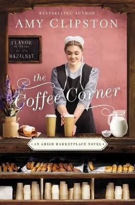 Amy Clipston | The Coffee Corner | Taschenbuch | Englisch (2020) | Zondervan