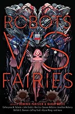 Robots vs. Fairies Hardcover