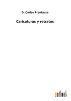 D. Carlos Frontaura | Caricaturas Y Retratos | Buch | Spanisch (2022) | Gebunden