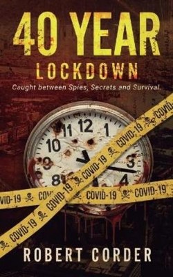 Robert Corder 40 Year Lockdown (Taschenbuch)