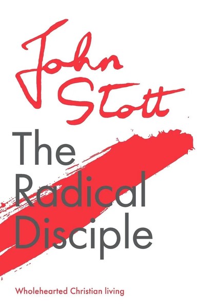 The Radical Disciple Wholehearted Christian Living John Stott Taschenbuch 2021-image