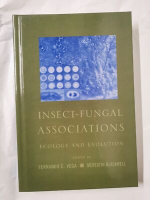 Insect-Fungal Associations: Ecology and Evolution [Hardcover] Vega, Fernando E.