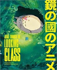 Nathalie Bittinger Anime Through the Looking Glass (Hardback)