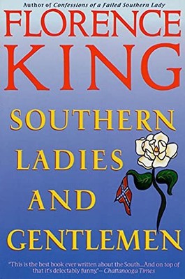 Southern Ladies and Gentlemen,Florence King- 9780312099152