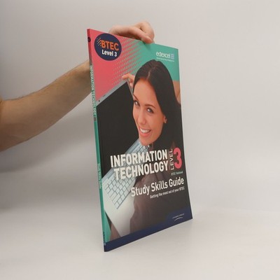 Information Technology: Level 3 BTEC National - Study Skills Guide