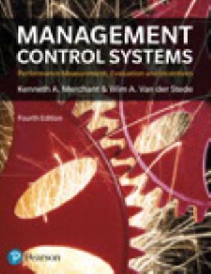 Management Control Systems: Performance Measurement, Evaluation and Incentives