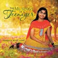 The Musings Of A Teenager Rebecca Mary John Taschenbuch Kartoniert / Broschiert