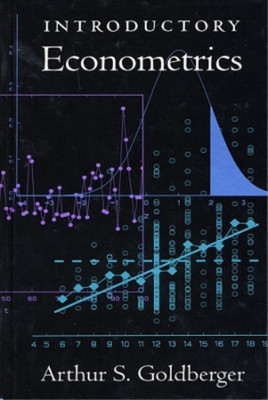 Arthur S. Goldberger Introductory Econometrics (Hardback)