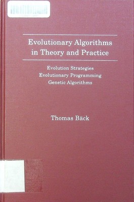 Evolutionary algorithms in theory and practice Evolution strategies, evolutionar