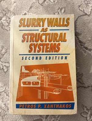 Slurry Walls As Structural Systems, Second Edition, Fachbuch