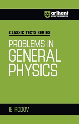 Classic Text: Problems In General Physics by  I E Irodov (Paperback)
