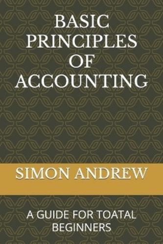 Simon Udeh Andrew Basic Principles of Accounting (Poche) | eBay