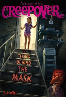 The Terror Behind the Mask (19) (You're Invited to a Creepover)
