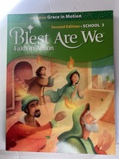 Blest Are We, Second Edition, School 3, Featuring Grace In Motion