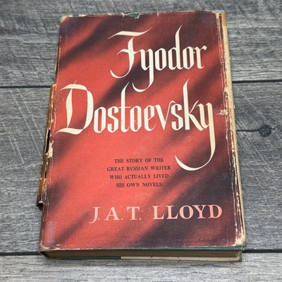 Fyodor Dostoevsky J.A.T. Lloyd 1947 Biography Russian Literature Scribner