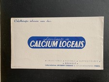 BUVARD PUBLICITAIRE PHARMACIE   " CALCIUM LOGEAIS   "