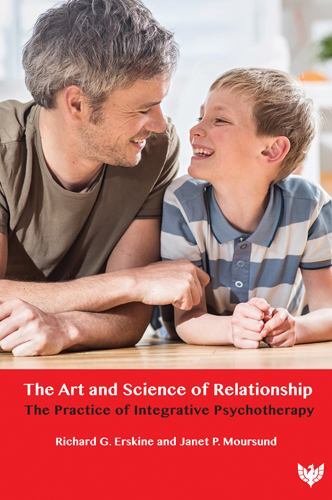 Art and Science of Relationship : The Practice of Integrative Psychotherapy ...