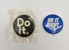 Vintage 1960s/1970s "Do it." & "DO IT RIGHT" Pinback Buttons ~ Political Related