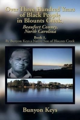 Bunyon Keys Over Three Hundred Years of Black People in Blounts Cr (Taschenbuch)