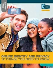 Online Identity and Privacy: 12 Things You Need to Know by Jill Roesler (English