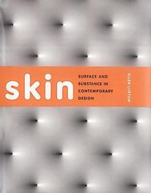 Skin: Surface, Substance and Design von Lupton, E... | Buch | Zustand akzeptabel