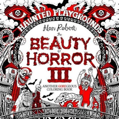 The Beauty of Horror Volume 3: Haunted..., Robert, Alan