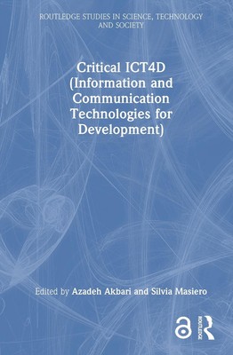 Critical ICT4D (Information and Communication Technologies for Development) by A