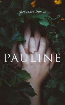 Alexandre Dumas Pauline (Taschenbuch)