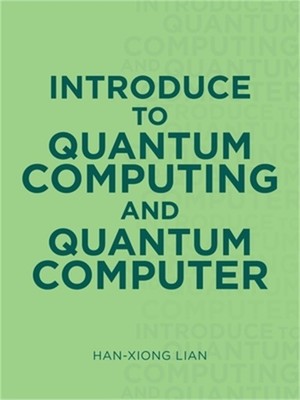 Introduce to Quantum Computing and Quantum Computer (Paperback or Softback)