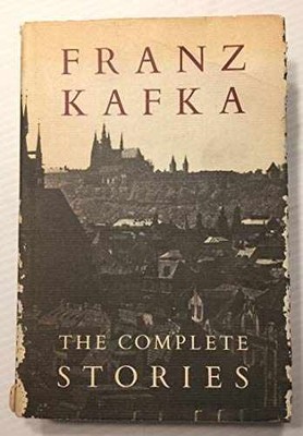Franz Kafka: The Complete - Hardcover, by Franz Kafka; Nahum - Acceptable j
