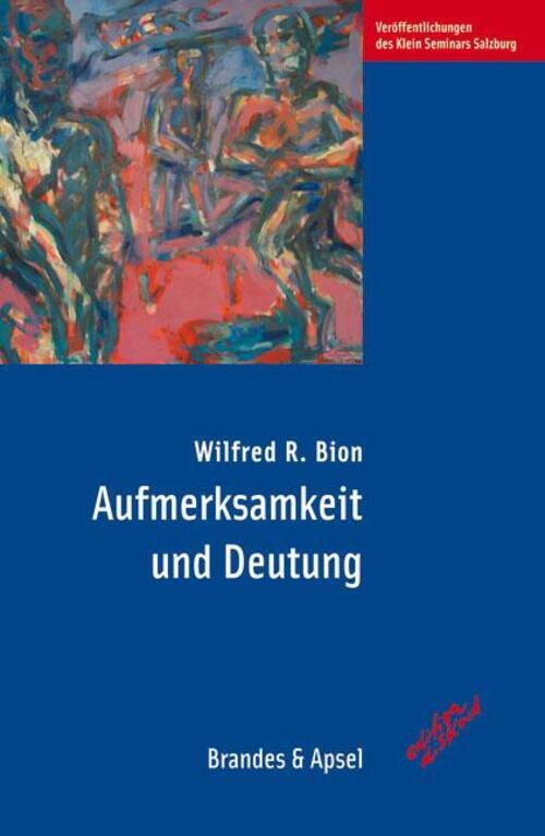 Thumbnail - Aufmerksamkeit Und Deutung | Wilfred R. Bion | Deutsch | Taschenbuch |